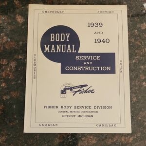 1939-1940 Body Manual by Fisher Service And Construction